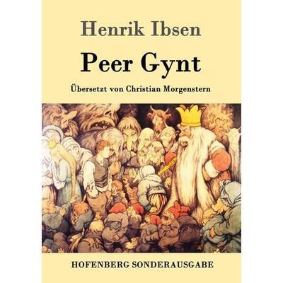 Peer Gynt, Taschenbuch von Henrik Ibsen, Hofenberg, 978-3-86199-156-4