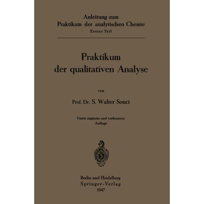 Praktikum der qualitativen Analyse, Taschenbuch von Walter Souci, Springer Berlin, 978-3-642-49400-0