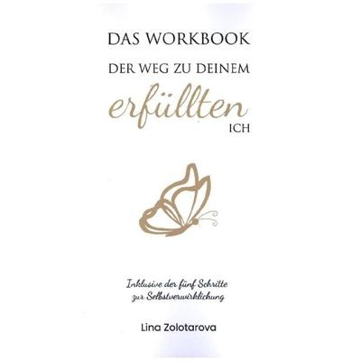 Das Workbook. Der Weg zu deinem erfüllten Ich, Taschenbuch von Lina Zolotarova, Share Joy