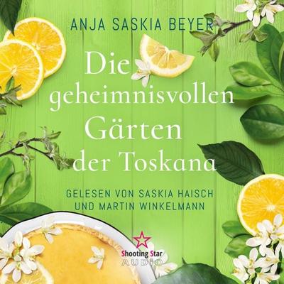 Die geheimnisvollen Gärten der Toskana - Anja Saskia Beyer, Audio, 4066004435879