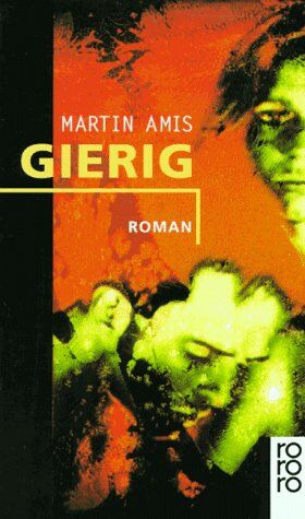 Martin Amis - Gierig. Roman. - Preis vom 30.09.2026 22:30:23 h