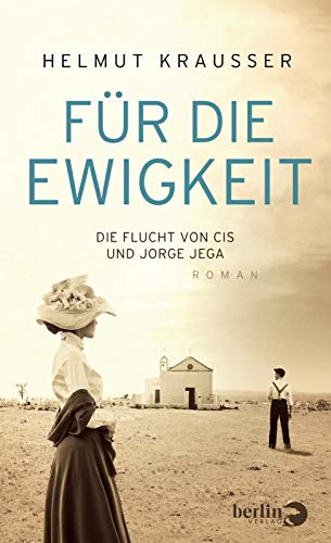 Helmut Krausser - Für die Ewigkeit: Die Flucht von Cis und Jorge Jega - Preis vom 09.10.2026 07:28:09 h