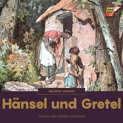 Hänsel und Gretel - Brüder Grimm, Audio, 9783991485742