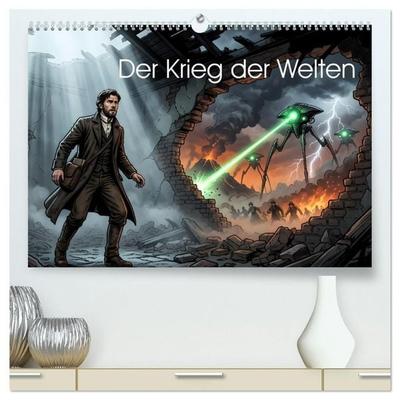 Der Krieg der Welten (hochwertiger Premium Wandkalender 2027 DIN A2 quer), Kunstdruck in Hochglanz
