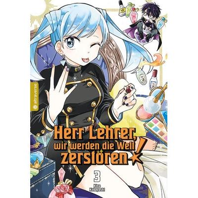 Herr Lehrer, wir werden die Welt zerstören! 03, Taschenbuch von Kina Kobayashi, Altraverse GmbH, 978-3-7539-2905-7