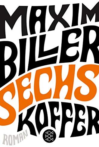 Maxim Biller - Sechs Koffer: Roman - Preis vom 13.10.2026 11:25:28 h