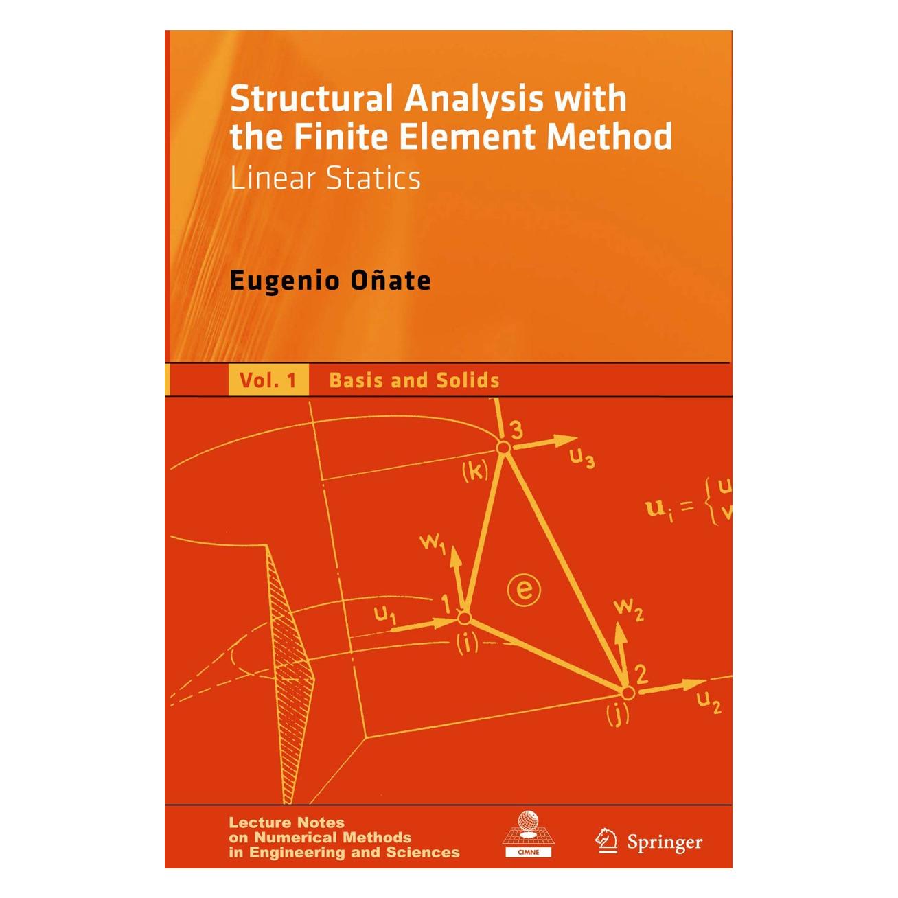 Springer Structural Analysis with the Finite Element Method. Linear Statics (Englisch, Hardcover, Eugenio Oñate) (9781402087325)