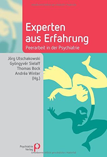 Jörg Utschakowski - Experten aus Erfahrung: Peerarbeit in der Psychiatrie (Fachwissen) - Preis vom 02.10.2026 23:42:20 h