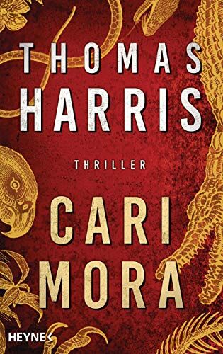 Thomas Harris - Cari Mora: Thriller - Vom Autor des Weltbestsellers „Das Schweigen der Lämmer“ - - Preis vom 12.10.2026 11:37:12 h