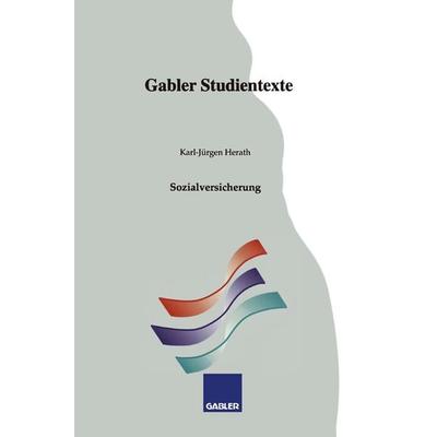 Sozialversicherung, Taschenbuch von Karl-Jürgen Herath, Betriebswirtschaftlicher Verlag Gabler, 978-3-409-00951-5
