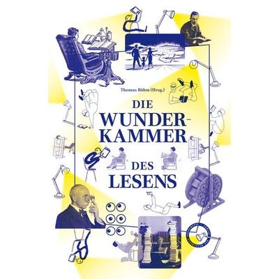 Die Wunderkammer des Lesens, Gebundene Ausgabe von , Verlag Das Kulturelle Gedächtnis