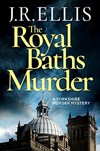 Ellis, J. R. - The Royal Baths Murder (A Yorkshire Murder Mystery, Band 4) - Preis vom 09.10.2026 07:28:09 h