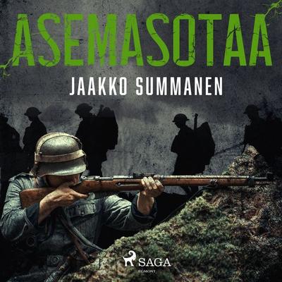 Asemasotaa - Jaakko Summanen, Audio, 9788728576359
