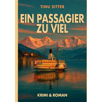 Ein Passagier zu viel, Taschenbuch von Tinu Sitter, BoD – Books on Demand, 978-3-695-74779-5