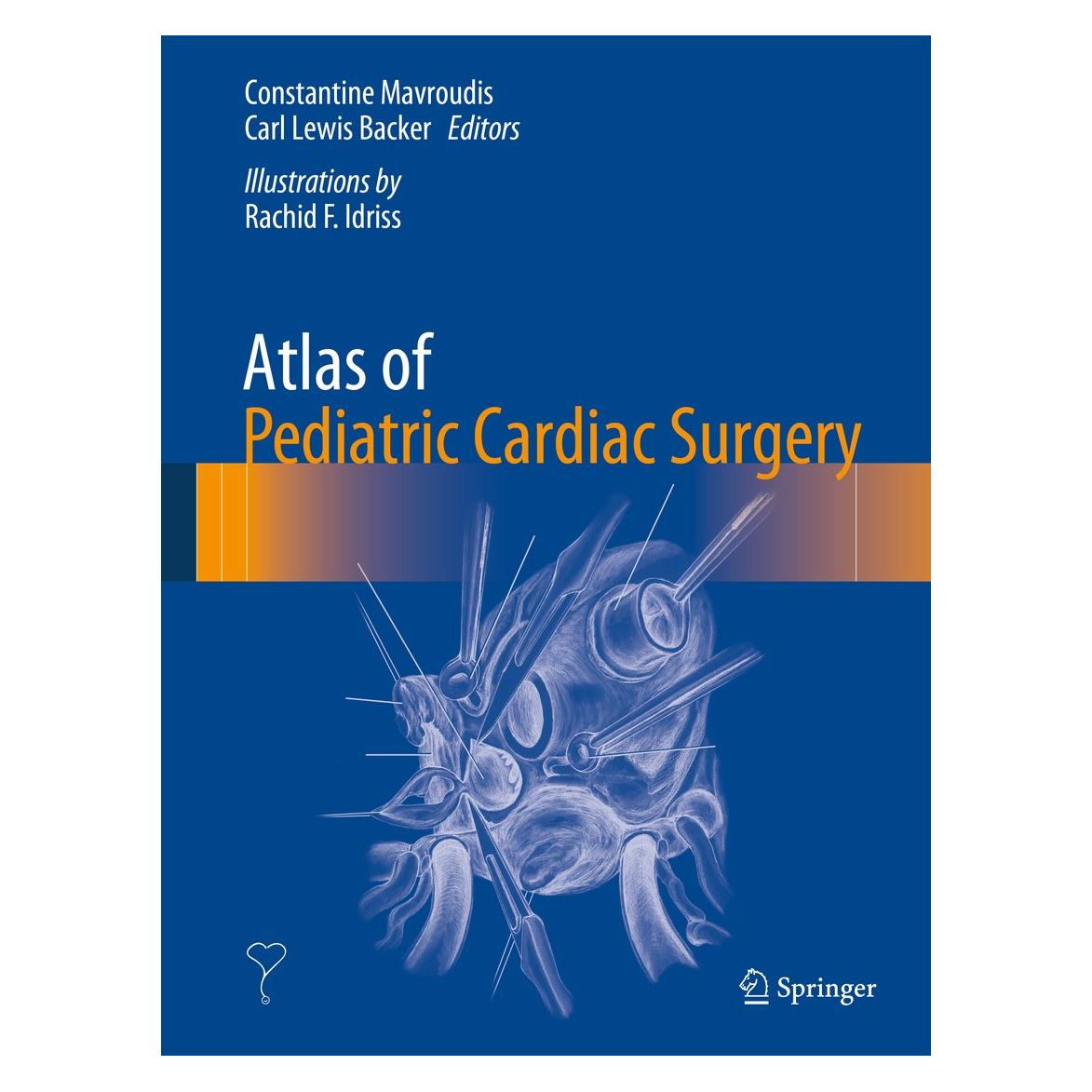 Springer Mavroudis:Atlas of Pediatric Cardiac Su (Englisch, Hardcover, Carl Backer, Constantine Mavroudis) (9781447153184)