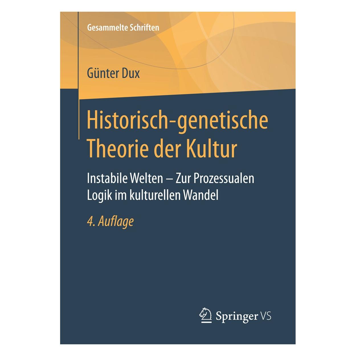 Springer Historisch-genetische Theorie der Kultur (Englisch, Günter Dux, 2017) (9783658164171)