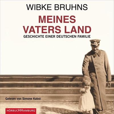 Meines Vaters Land - Wibke Bruhns, Audio, 9783844928068