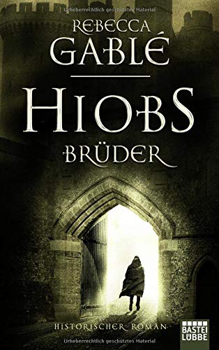 Rebecca Gablé - Hiobs Brüder: Historischer Roman (Helmsby-Reihe, Band 2) - Preis vom 11.10.2026 15:43:13 h