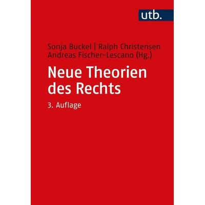 Neue Theorien des Rechts, Taschenbuch von , Utb GmbH, 978-3-8252-5325-7