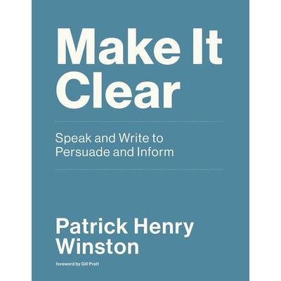Make It Clear, Taschenbuch von Patrick Henry Winston, The MIT Press, 978-0-262-53938-8