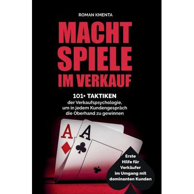 Machtspiele im Verkauf, Gebundene Ausgabe von Roman Kmenta, VoV media, 978-3-903528-04-8