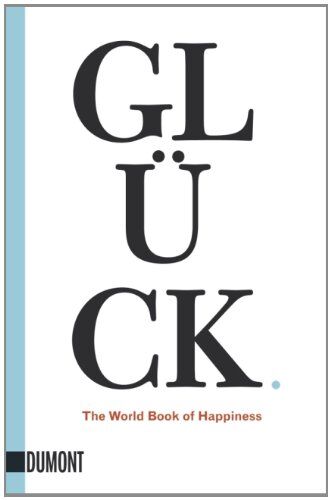 Leo Bormans - Glück: The World Book of Happiness - Preis vom 18.10.2026 19:22:15 h