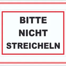HB-Druck Bitte nicht streicheln Schild streicheln verboten A2 (420x594mm)