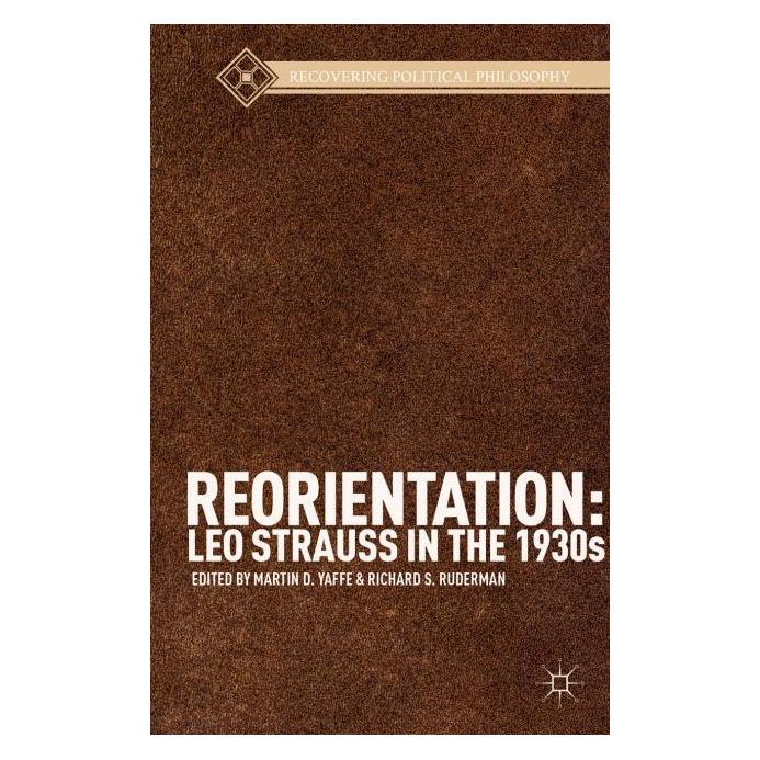 Palgrave Macmillan Reorientation: Leo Strauss in the 1930s (Englisch, Hardcover, M. Yaffe, R. Ruderman) (63311018)