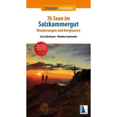 76 Seen im Salzkammergut, Taschenbuch von Monika Luckeneder,Lisa Loderbauer, KRAL, 978-3-99103-038-6