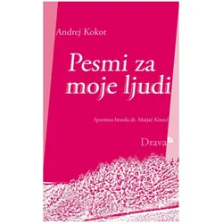Pesmi za moje ljudi, Belletristik von Andrej Kokot
