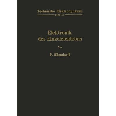 Innere Elektronik Erster Teil Elektronik des Einzelelektrons, Taschenbuch von Franz Ollendorff, Springer Wien, 978-3-7091-5073-3