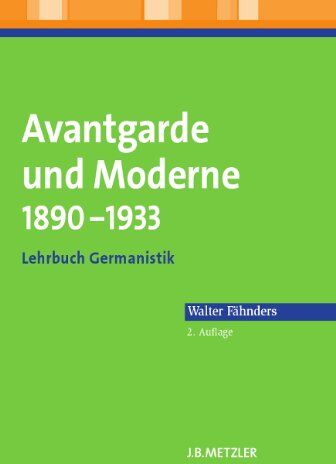 Walter Fähnders - Avantgarde und Moderne 1890 - 1933: Lehrbuch Germanistik - Preis vom 10.10.2026 11:48:34 h