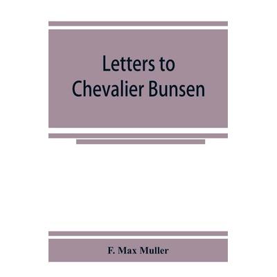 Letters to Chevalier Bunsen on the classification of the Turanian languages, Taschenbuch von F. Max Muller, Alpha Editions, 978-93-5392-521-5