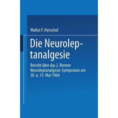 Die Neuroleptanalgesie, Taschenbuch von Kenneth A. Loparo, Springer Berlin, 978-3-662-37218-0