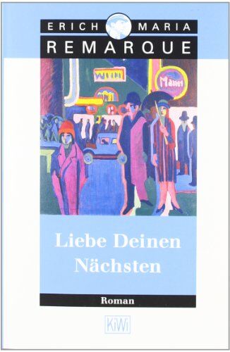 E.M. Remarque - Liebe Deinen Nächsten: Roman - Preis vom 09.10.2026 07:28:09 h