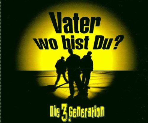 die 3.Generation - Vater Wo Bist du? - Preis vom 15.10.2026 23:06:25 h