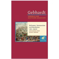 Gebhardt Handbuch der Deutschen Geschichte / Reformen, Restauration und Revolution 1806-1848/49, Sachbücher von Hans-Werner Hahn, Helmut Berding
