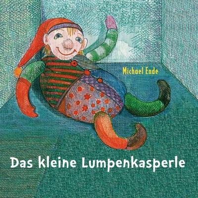 Das kleine Lumpenkasperle - Susanne Schindler Günther,Michael Ende, Audio, 4057664699565