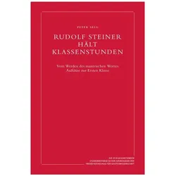Rudolf Steiner hält Klassenstunden, Sachbücher von Peter Selg