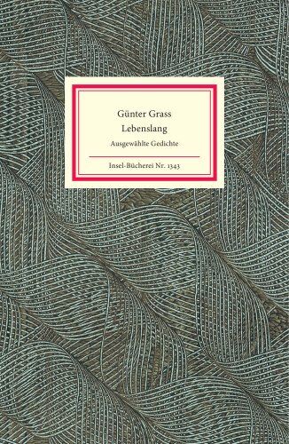 Günter Grass - Lebenslang: Ausgewählte Gedichte. Mit einer Radierung von Günter Grass (Insel Bücherei) - Preis vom 14.10.2026 23:07:16 h