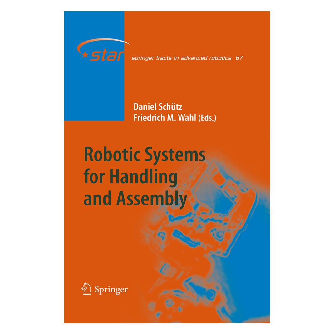 Springer Robotic Systems for Handling and Assembly (Englisch, Softcover, Daniel Schütz, Friedrich Wahl) (55574258)