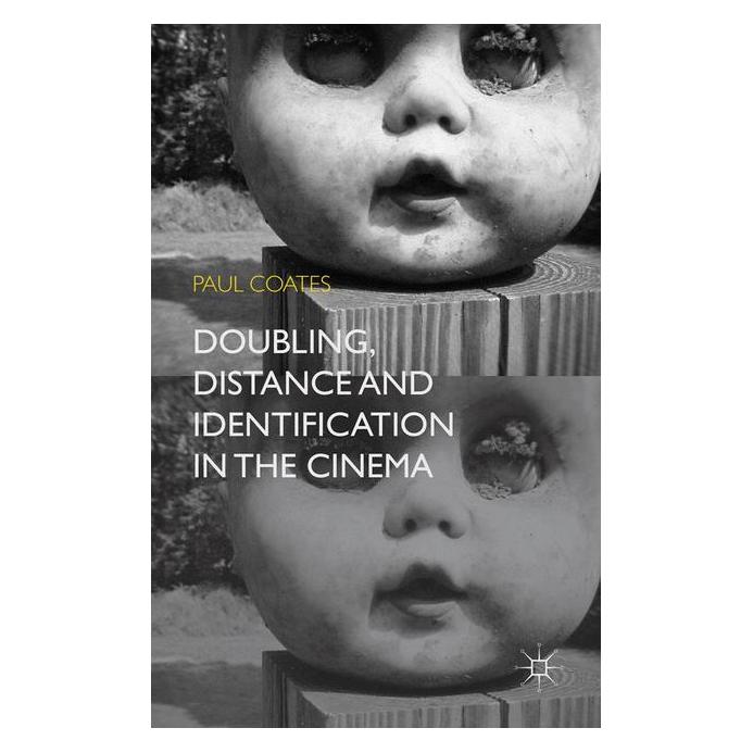 Springer Doubling, Distance and Identification in the Cinema (Englisch, Softcover, Paul Coates) (55823824)