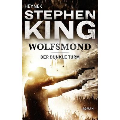 Wolfsmond / Der dunkle Turm Band 5, Taschenbuch von Stephen King, Heyne