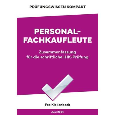 Personalfachkaufleute, Taschenbuch von Fee Kiekenbeck, Fachwirteverlag, 978-3-95887-500-5