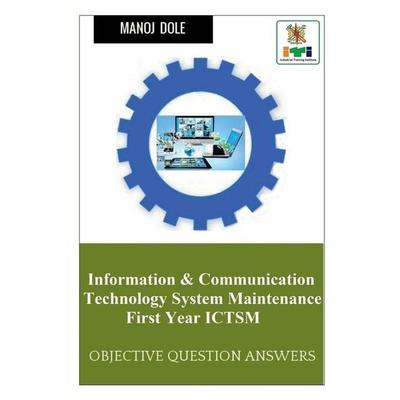 Information & Communication Technology System Maintenance First Year ICTSM, Taschenbuch von Manoj Dole, Notion Press