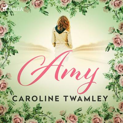 Amy - Caroline Twamley, Audio, 9788726780529