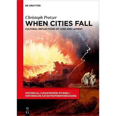 When Cities Fall, Gebundene Ausgabe von Christoph Pretzer, De Gruyter, 978-3-11-119964-1