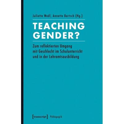 Teaching Gender?, Taschenbuch von , Transcript, 978-3-8376-2822-7