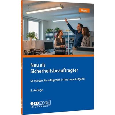 Neu als Sicherheitsbeauftragter, Taschenbuch von Renate Mayer, Ecomed-Storck, 978-3-609-68187-0