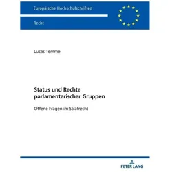 Status und Rechte parlamentarischer Gruppen, Fachbücher von Lucas, Temme, Lucas Temme